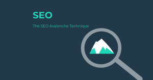 The SEO Avalanche Technique