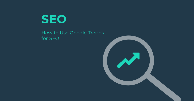 How to Use Google Trends for SEO